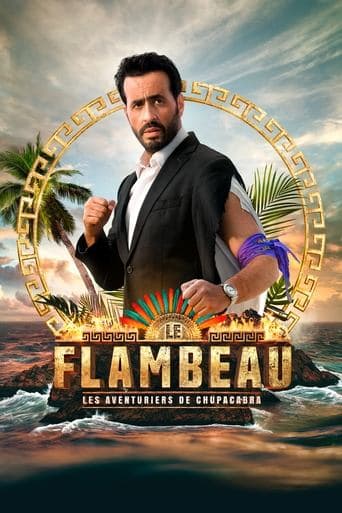 Le Flambeau, les aventuriers de Chupacabra HD Full