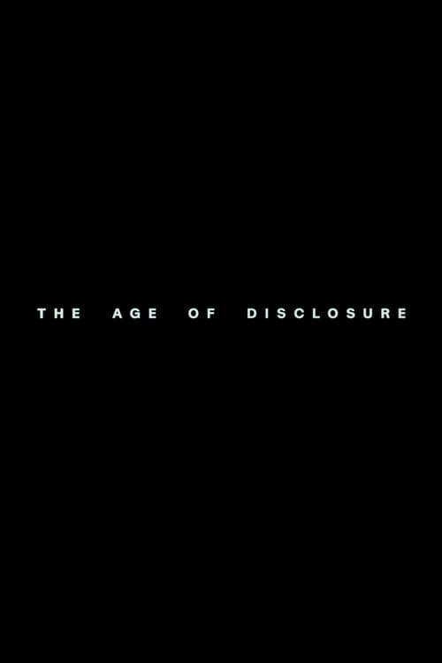 The Age of Disclosure HD Full
